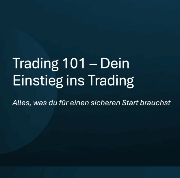 Basiskurs: Trading 101